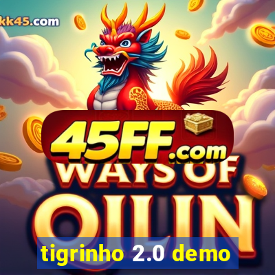 tigrinho 2.0 demo